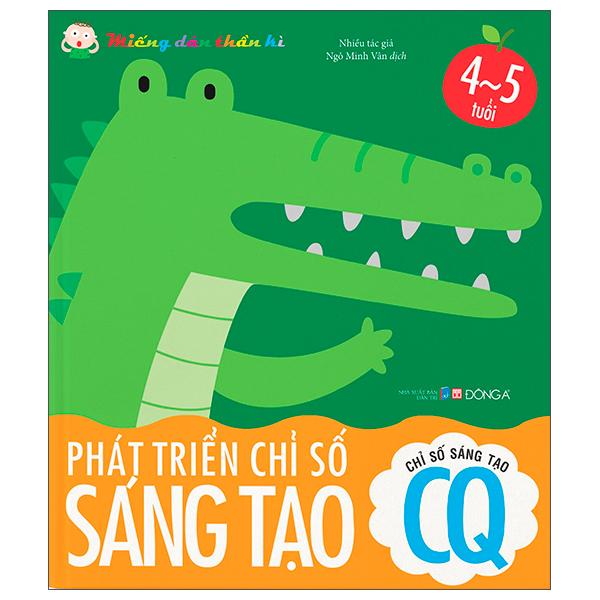 Miếng Dán Thần Kì - Phát Triển Chỉ Số Sáng Tạo - Chỉ Số Sáng Tạo CQ - 4 - 5 Tuổi