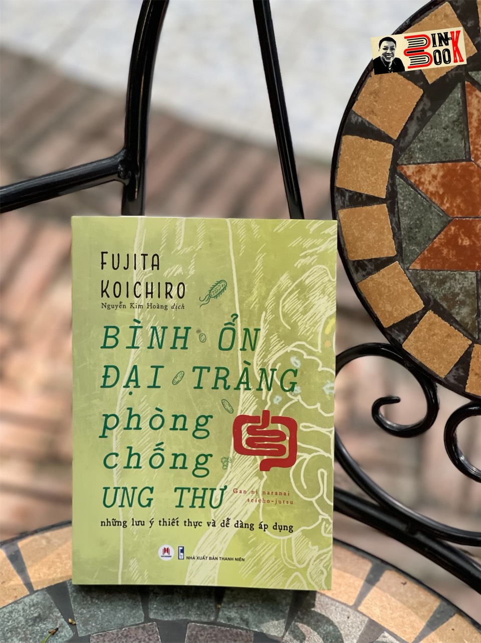 BÌNH ỔN ĐẠI TRÀNG, PHÒNG CHỐNG UNG THƯ –Fujita Koichiro– Nguyễn Kim Hoàng dịch - Huy Hoàng - NXB Thanh Niên