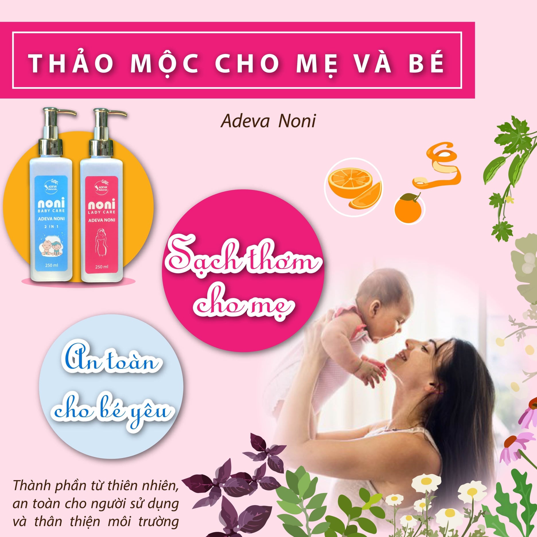 Bộ đôi chăm sóc mẹ và bé từ thảo dược thiên nhiên Adeva Noni - Sạch thơm cho mẹ, an toàn cho bé yêu - Tặng kèm son dưỡng môi không màu