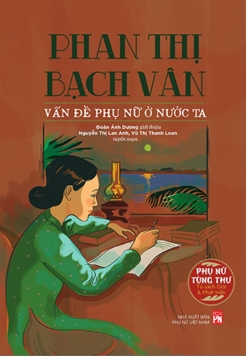 Phụ Nữ Tùng Thư - Giới Và Phát Triển : Phan Thị Bạch Vân - Vấn Đề Phụ Nữ Ở Nước Ta _PNU