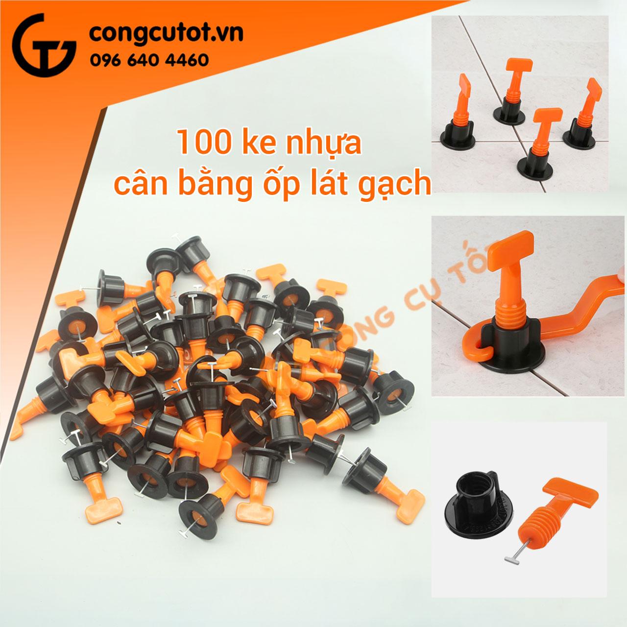 Bộ 100 ke vít cân bằng ốp lát gạch tái sử dụng nhiều lần TẶNG 2 cờ lê móc