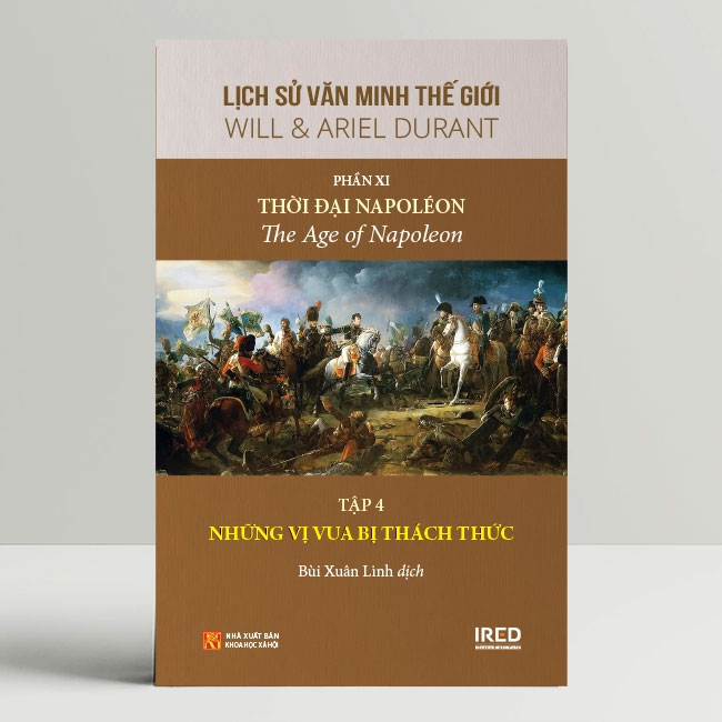 Lịch Sử Văn Minh Thế Giới - Phần XI - Văn Minh Thời Đại Napoléon