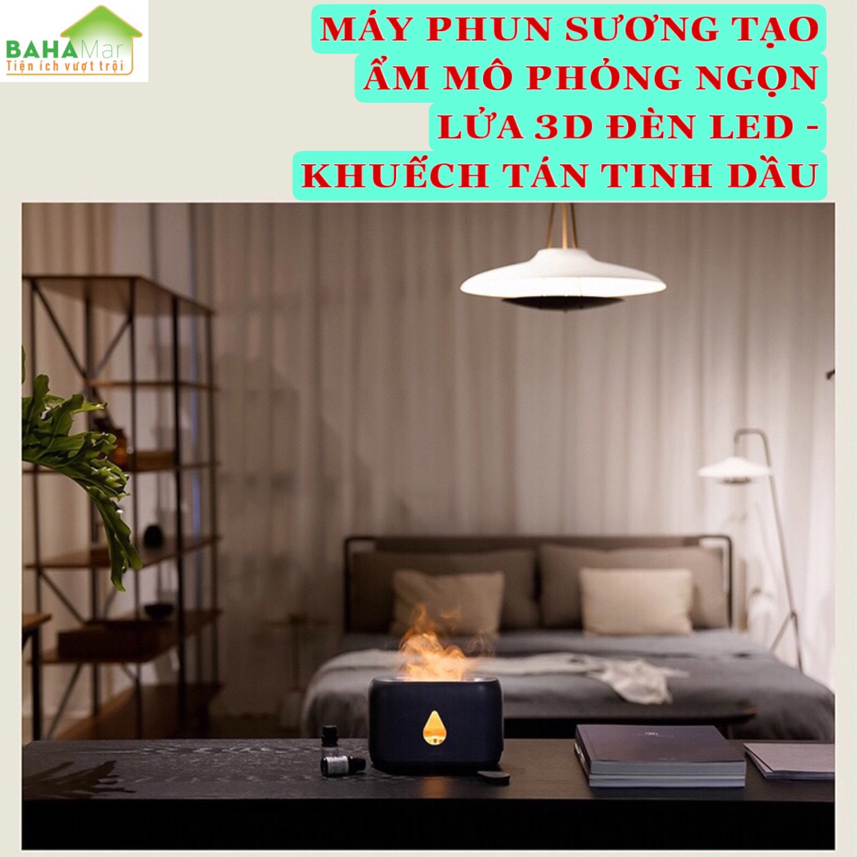MÁY PHUN SƯƠNG TẠO ẨM MÔ PHỎNG NGỌN LỬA 3D ĐÈN LED - KHUẾCH TÁN TINH DẦU "BAHAMAR"