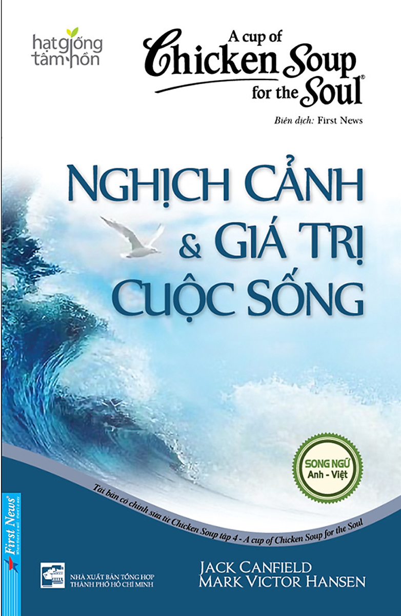 Hạt Giống Tâm Hồn - Chicken Soup For The Soul - Nghịch Cảnh &amp;amp; Giá Trị Cuộc Sống