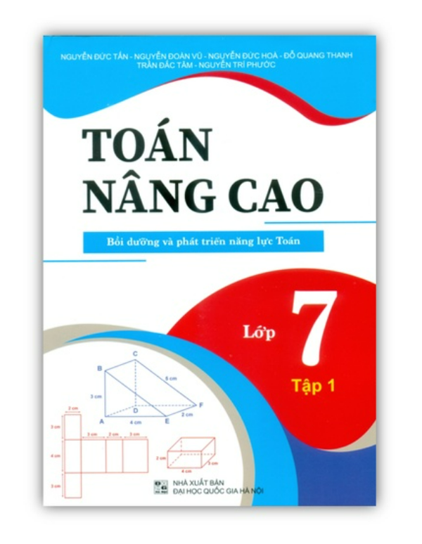 Sách - Toán Nâng Cao Bồi Dưỡng Và Phát Triển Năng Lực Lớp 7 Tập 1 (NM)