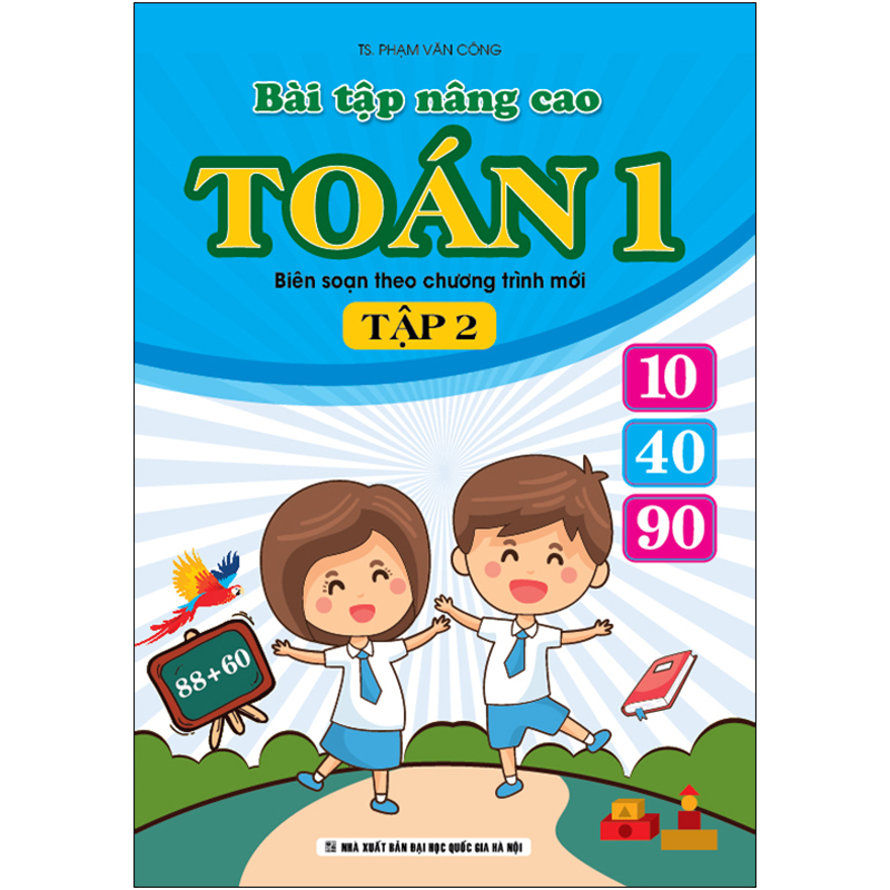 Bài Tập Nâng Cao Toán 1 (Biên Soạn Theo Chương Trình Mới) Tập 2