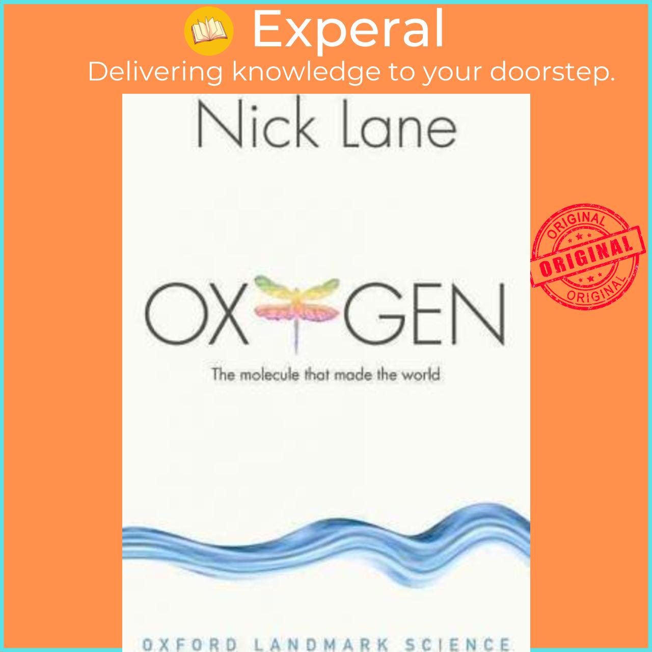 Sách - Oxygen : The molecule that made the world by Nick Lane