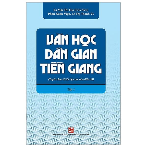 Văn Học Dân Gian Tiền Giang Tập 1