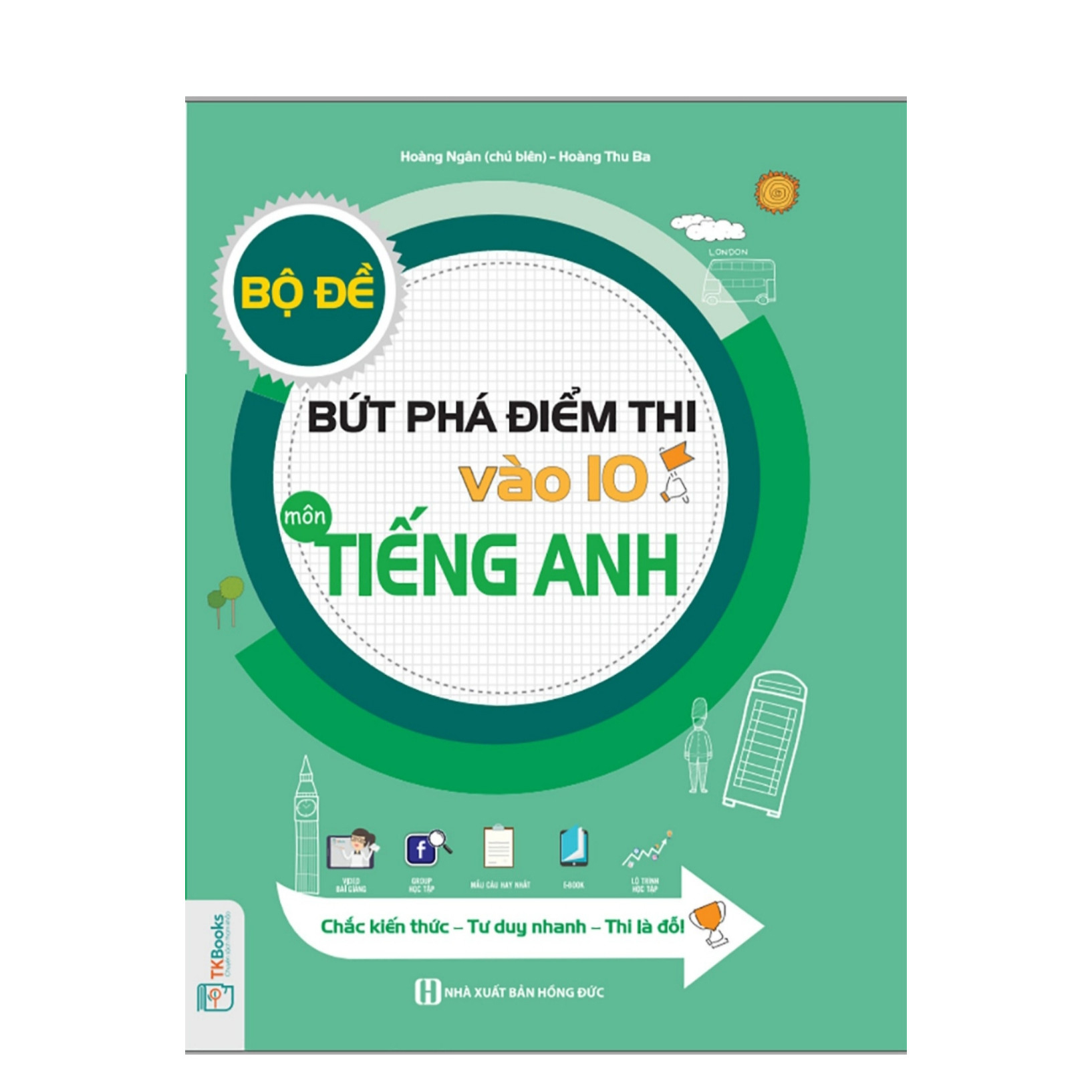 Bộ đề bứt phá điểm thi vào 10 môn tiếng anh ( tặng 1 giá đỡ iring dễ thương)