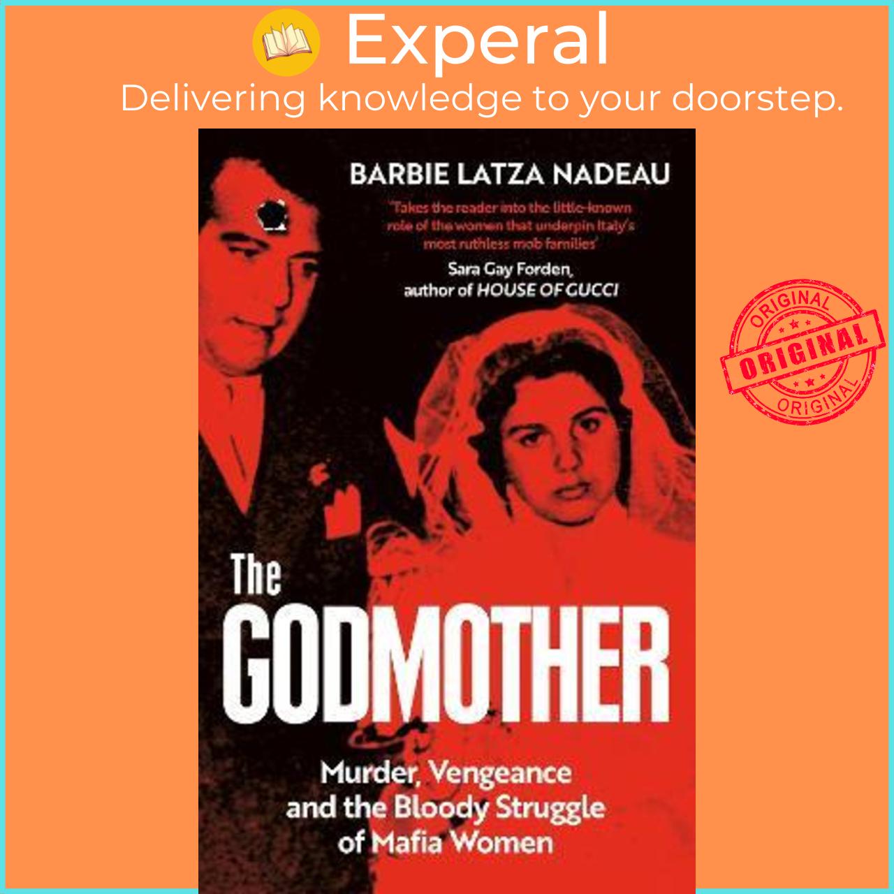 Sách - The Godmother : Murder, Vengeance, and the Bloody Struggle of Mafi by Barbie Latza Nadeau