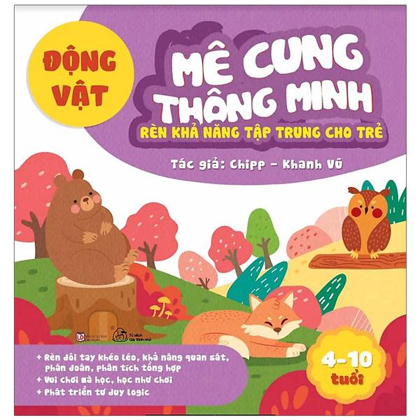 Mê Cung Thông Minh - Rèn Khả Năng Tập Trung Cho Trẻ - Động Vật (Từ 4-10 Tuổi)