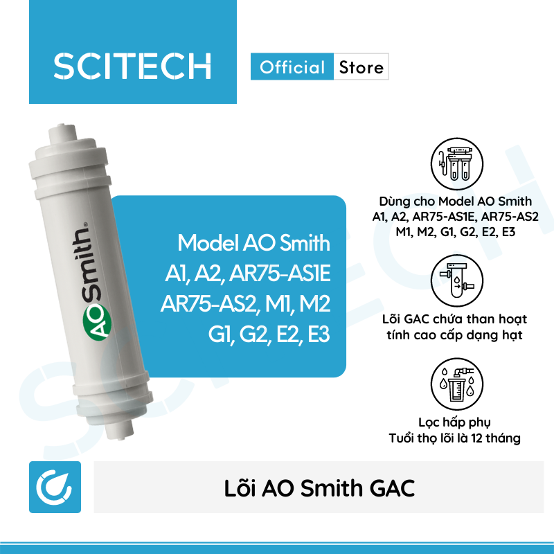 Bộ lõi máy lọc nước AO Smith A1/A2/M2 - E2/E3 - AR75-AS1E/AR75-AS2/M1/G1/G2 kèm co nối Scitech cho lõi nối nhanh - Hàng chính hãng