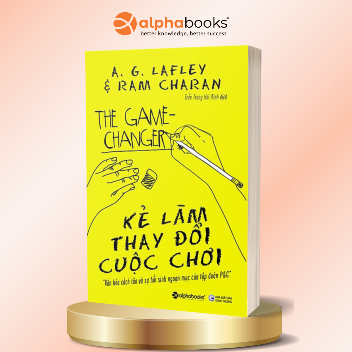 Kẻ Làm Thay Đổi Cuộc Chơi ( tặng kèm bookmark Sáng Tạo )