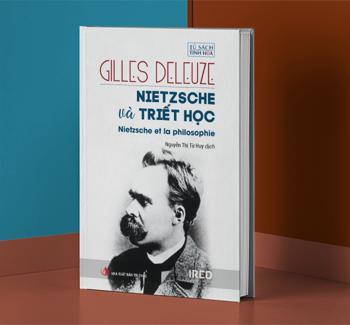 Sách IRED Books - Nietzsche và triết học (Nietzsche and Philosophy) - Gilles Deleuze