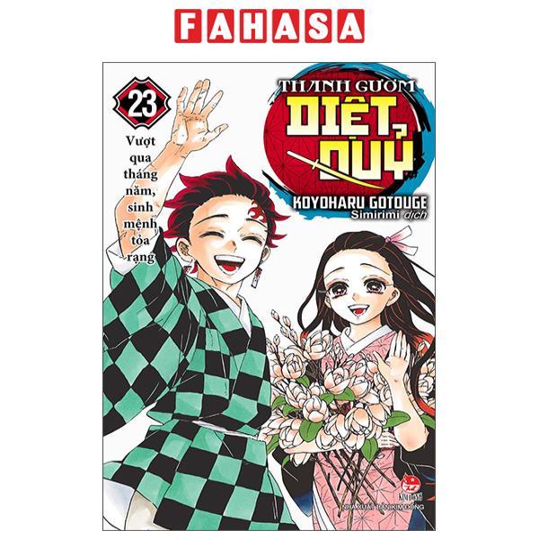 Sách - Thanh Gươm Diệt Quỷ - Kimetsu No Yaiba - Tập 23 - Vượt Qua Tháng Năm, Sinh Mệnh Tỏa Rạng (Tái Bản 2025)