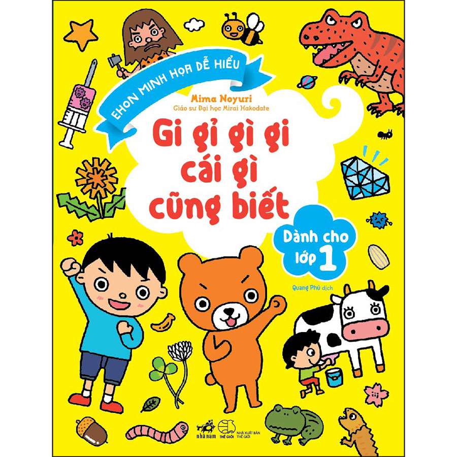 Gi Gỉ Gì Gi Cái Gì Cũng Biết - Dành Cho Lớp 1 (Tái Bản)