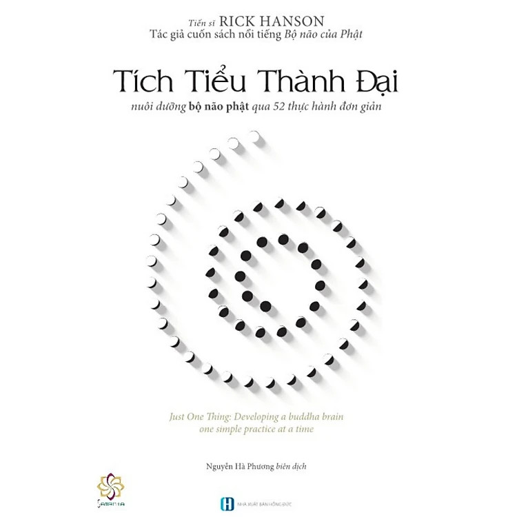 Tích Tiểu Thành Đại - Rick Hanson - Nguyễn Hà Phương dịch - (bìa mềm)