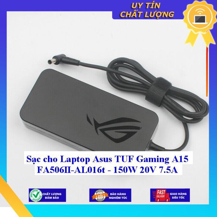 Sạc cho Laptop Asus TUF Gaming A15 FA506II-AL016t - 150W 20V 7.5A - Hàng Nhập Khẩu New Seal