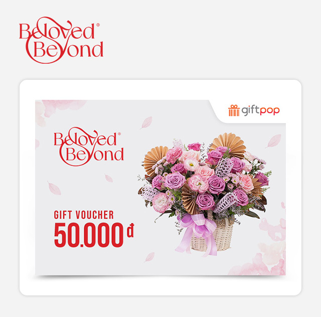 Phiếu Quà Tặng Beloved & Beyond 50K