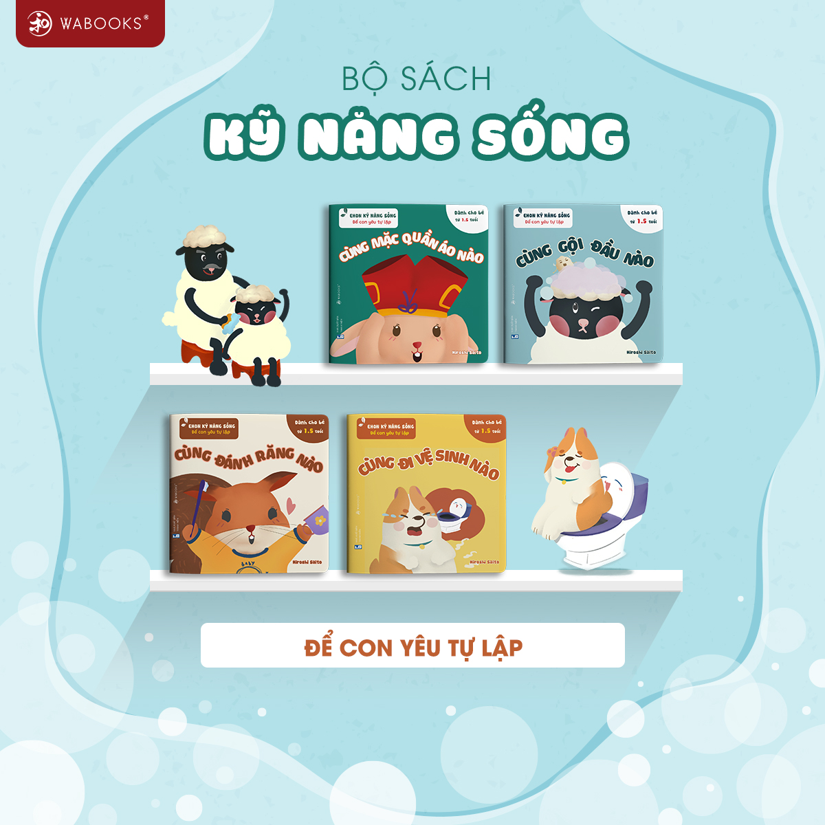 Sách Ehon Kỹ Năng Sống Để Con Yêu Tự Lâp Combo + Lẻ Cuốn