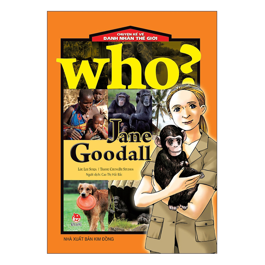 Who? Chuyện Kể Về Danh Nhân Thế Giới: Jane Goodall