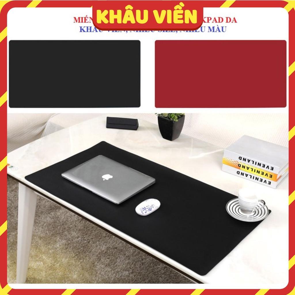 Tấm Lót Bàn Làm Việc DeskPad Bằng Da Size Lớn 120x60, 120x50, 100x50..Kiêm Thảm Bàn Di Chuột Cỡ Lớn