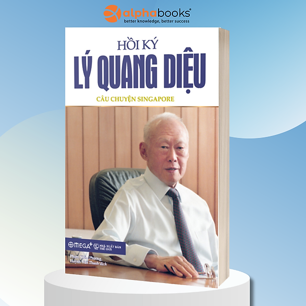 Combo 2 tập Hồi Ký Lý Quang Diệu (Câu Chuyện Singapore + Từ Thế Giới Thứ Ba Vươn Lên Thứ Nhất) Tặng Kèm Bookmark Tuyệt Đẹp 