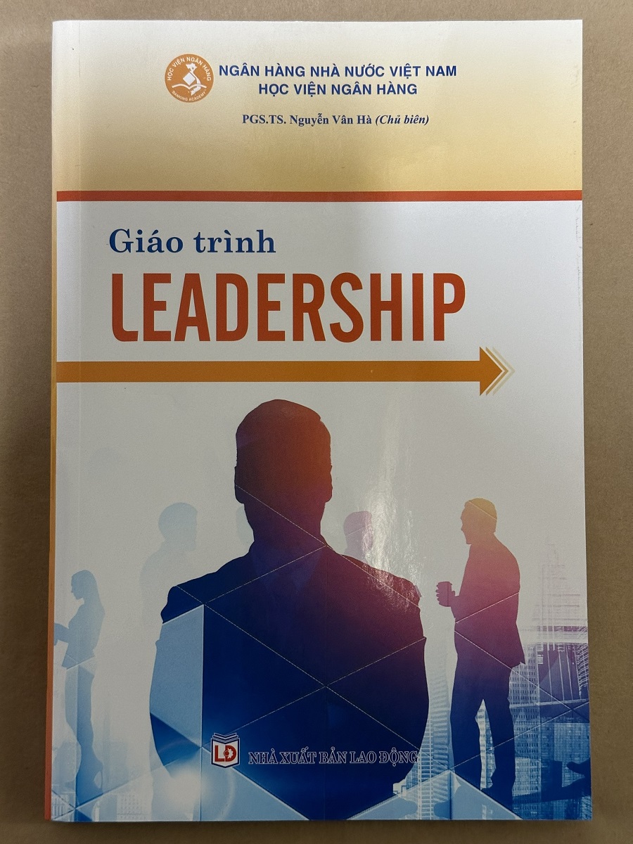 Giáo Trình LEADERSHIP (Tái Bản) - TS. Nguyễn Vân Hà