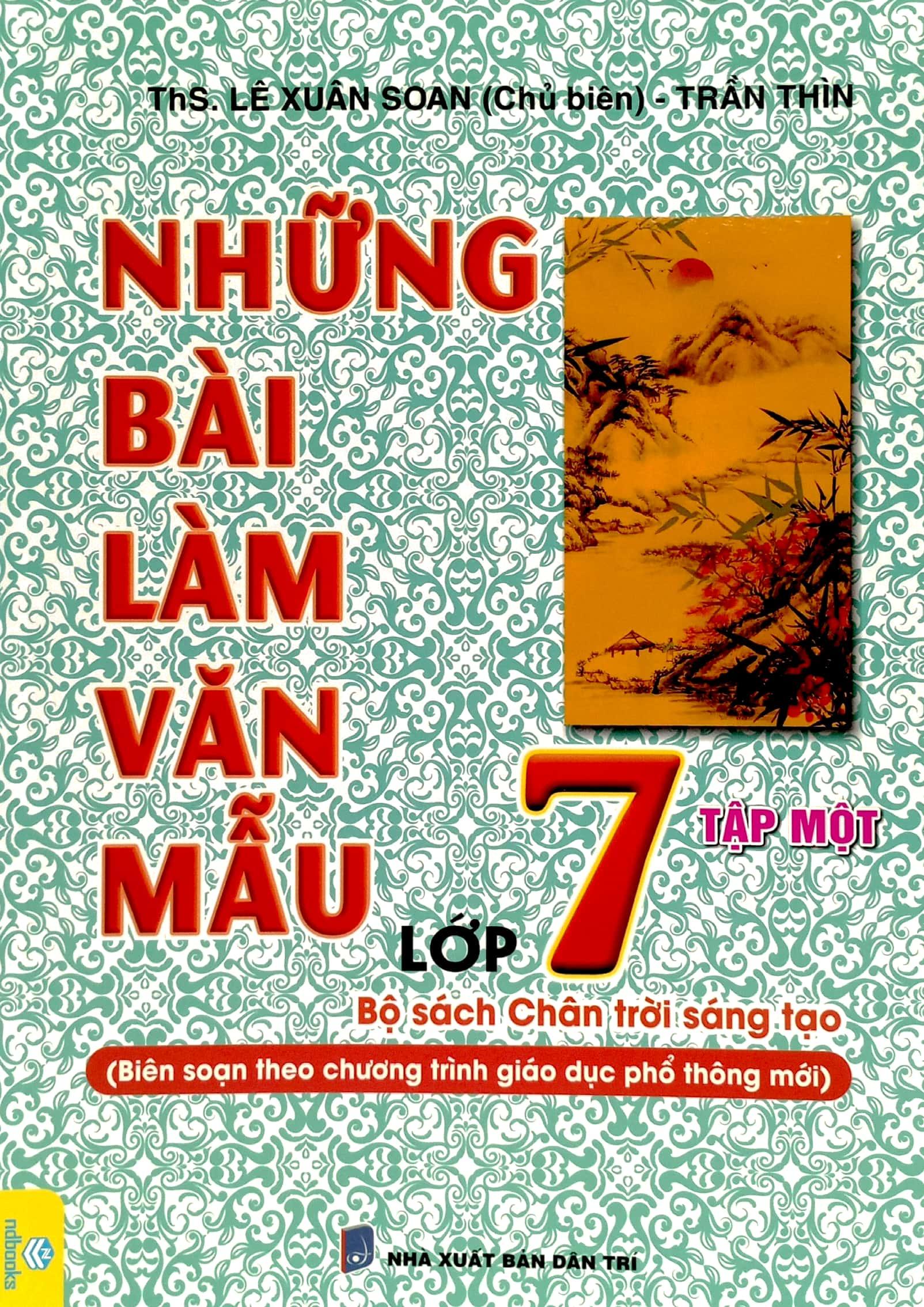 Những Bài Làm Văn Mẫu 7 - Tập 1 (Chân Trời Sáng Tạo)