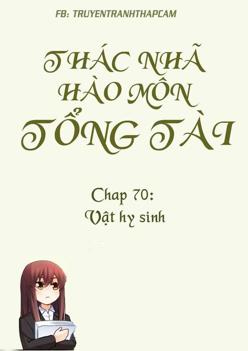 thác nhạ hào môn tổng tài chapter 70 1