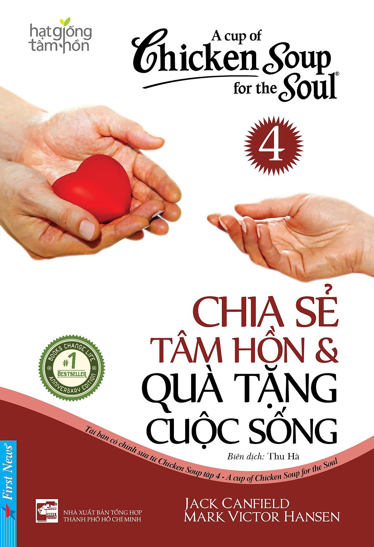 Sách Chicken Soup For The Soul 4 - Chia Sẻ Tâm Hồn & Quà Tặng Cuộc Sống