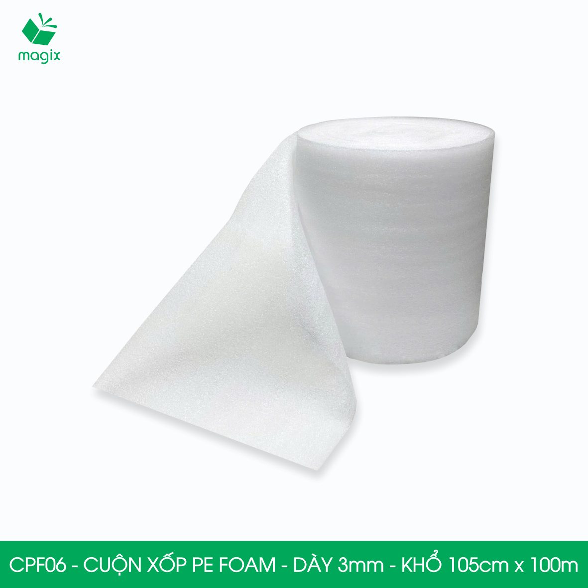 CPF06 - 105cm x 100m - Cuộn xốp PE Foam dày 3mm chống sốc, xốp bọc chống sốc, xốp gói hàng