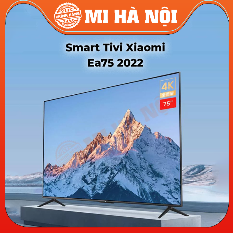 Smart Tivi Xiaomi EA50/EA 55/ EA65/ EA75 2022 Hàng Chính Hãng