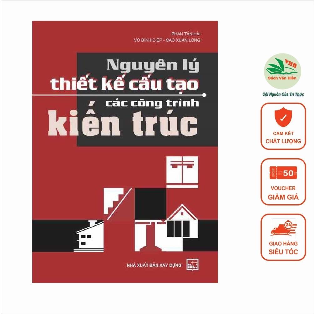 Sách - Nguyên Lý Thiết Kế Cấu Tạo Các Công Trình Kiến Trúc