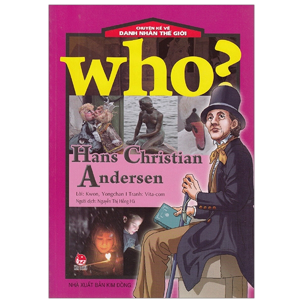 Who? Chuyện Kể Về Danh Nhân Thế Giới: Hans Christian Andersen (Tái Bản 2020)