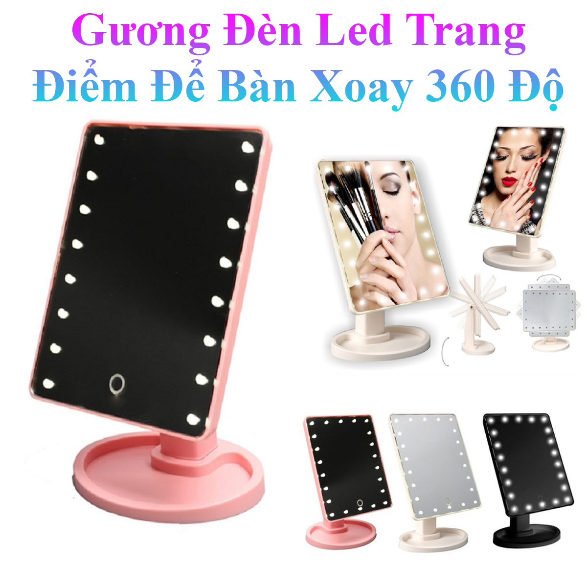 Gương Đèn Led Trang Điểm Để Bàn 22 Bóng Led Xoay 360 Độ