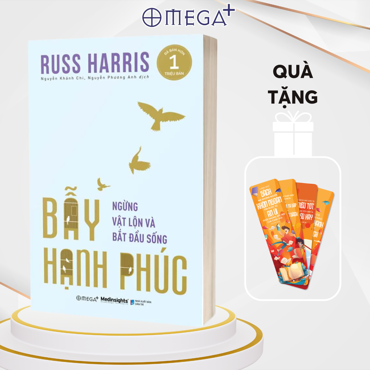 Bẫy Hạnh Phúc – Ngừng Vật Lộn Và Bắt Đầu Sống Russ Harris