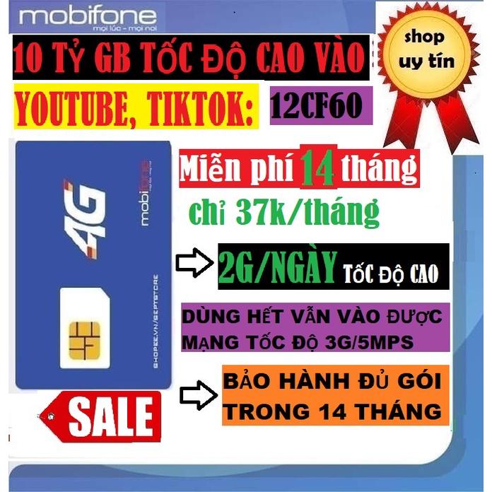 Sim 4G Mobifone 12FD60 2Gb/ngày dùng hết vẫn vào được mạng,Miễn phí 14 tháng- Hàng chính hãng