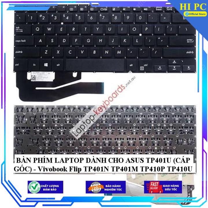 BÀN PHÍM LAPTOP DÀNH CHO ASUS TP401U (CÁP GÓC) - Vivobook Flip TP401N TP401M TP410P TP410U - Hàng Nhập Khẩu