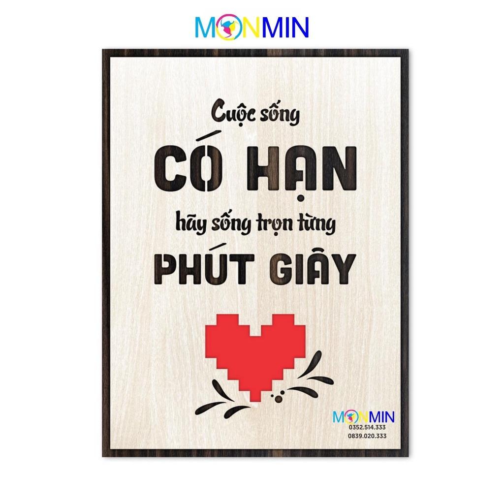 Tranh gỗ slogan tạo động lực Monmin M036 - Cuộc sống có hạn hãy sống trọn từng phút giây