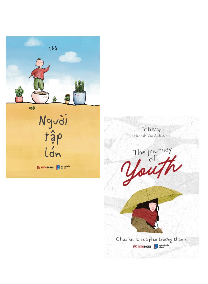 Combo Người Tập Lớn + The Journey Of Youth - Chưa Kịp Lớn Đã Phải Trưởng Thành (Bộ 2 Cuốn) _TIME