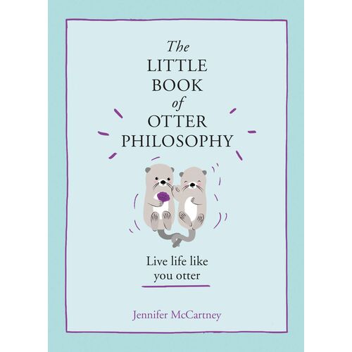 The Little Book Of Otter Philosophy