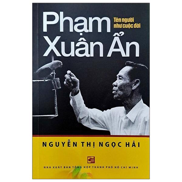Sách - Phạm Xuân Ẩn - Tên Người Như Cuộc Đời