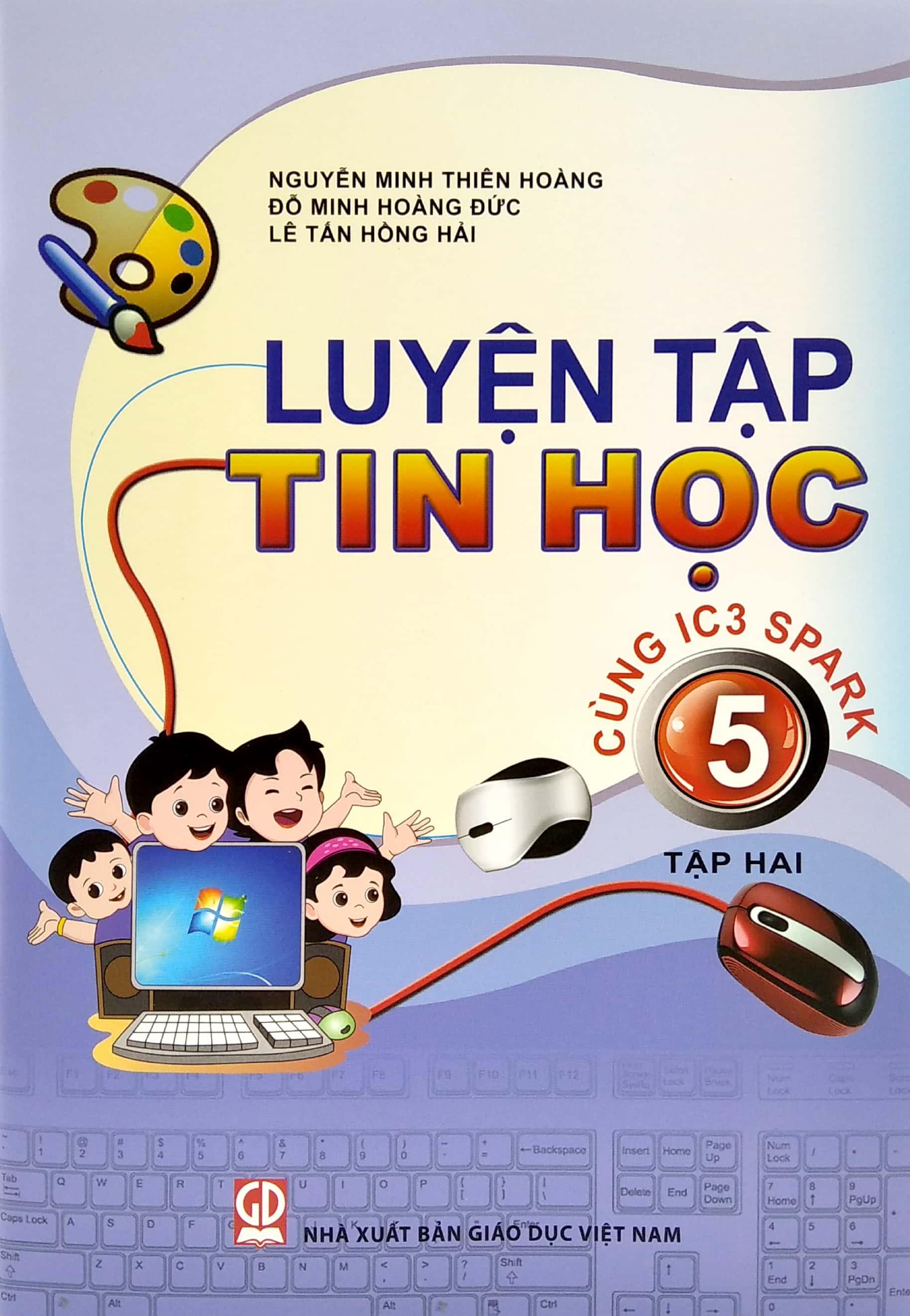 Luyện Tập Tin Học 5 - Tập 2 (Cùng IC3 Spark)