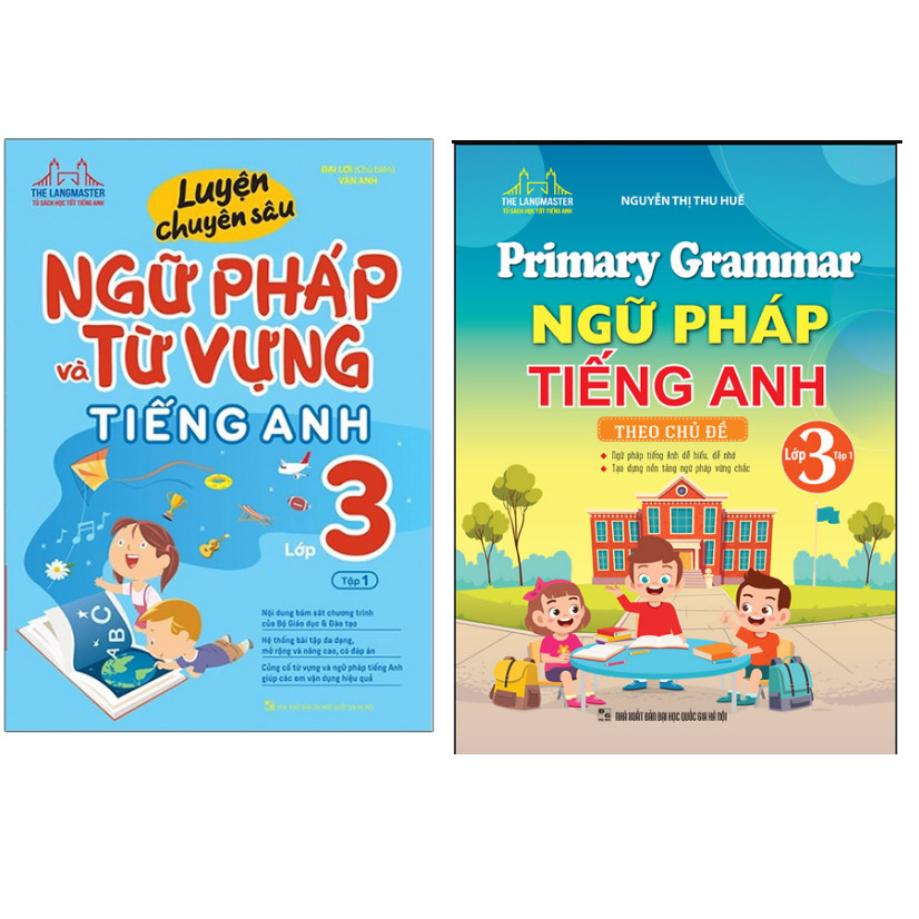 Combo Primary Grammar - Ngữ Pháp Tiếng Anh Theo Chủ Đề (Lớp 3 - Tập 1)+Luyện Chuyên Sâu Ngữ Pháp Và Từ Vựng Tiếng Anh Lớp 3 - Tập 1