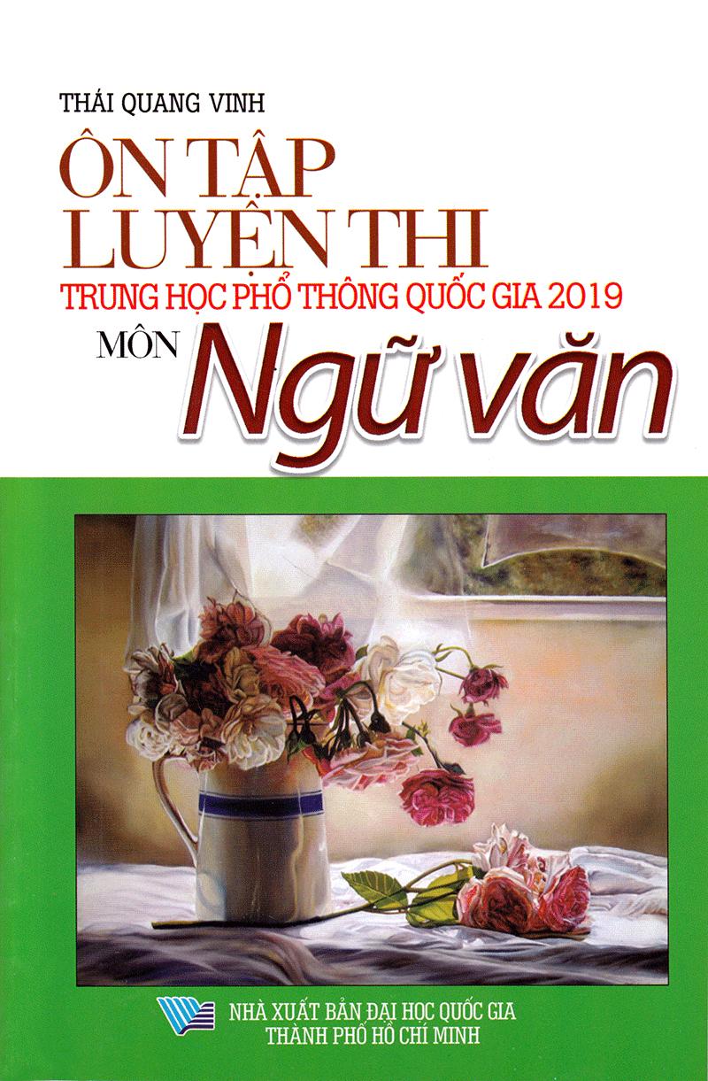 Sách Ôn Tập Luyện Thi Trắc Nghiệm THPTQG 2019 - Môn Văn