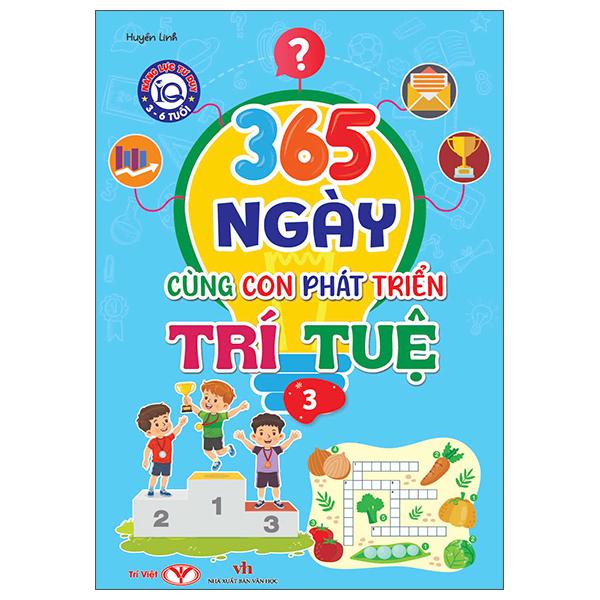 Sách - Năng Lực Tư Duy IQ 3-6 Tuổi - 365 Ngày Cùng Con Phát Triển Trí Tuệ - Tập 3