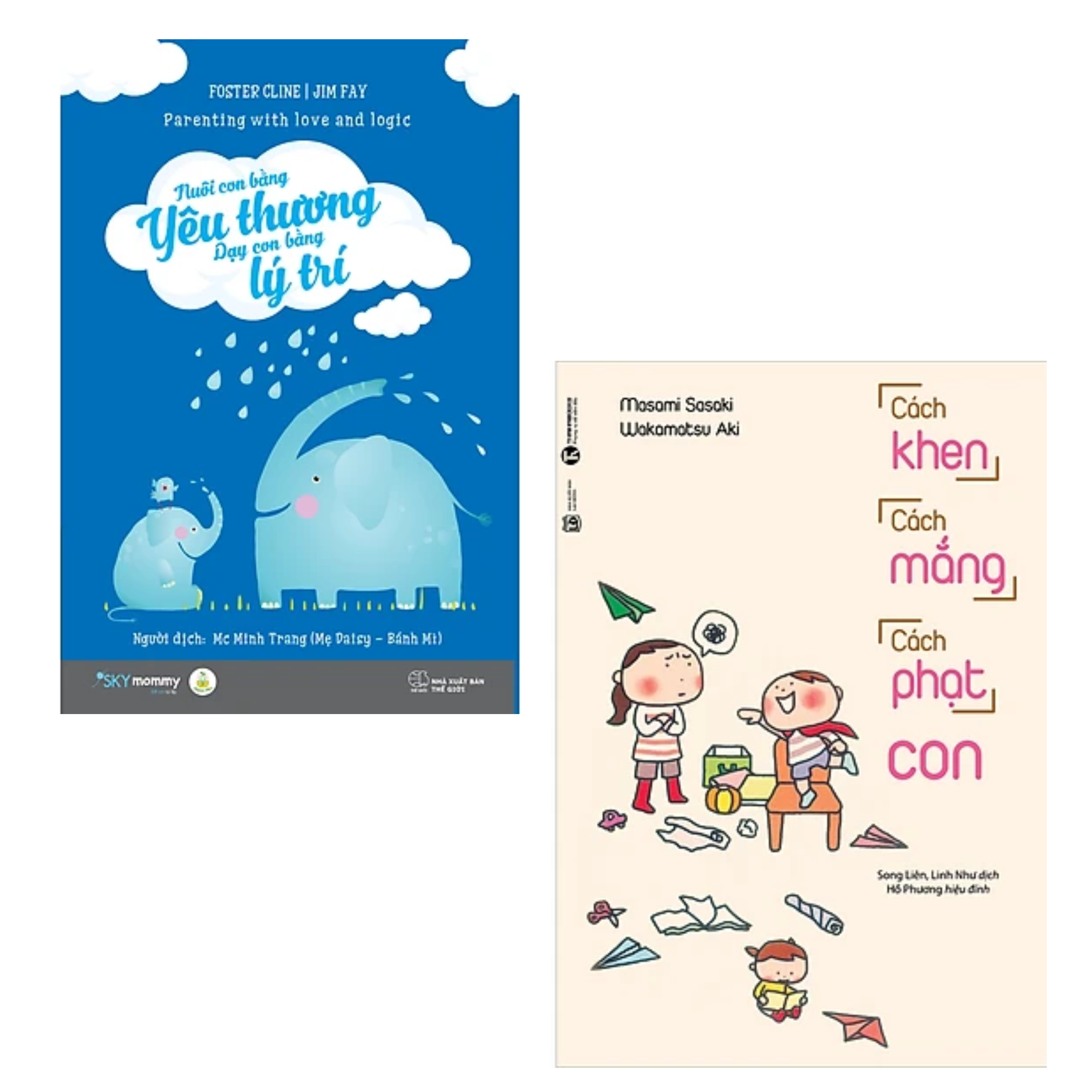 Combo 2 cuốn Sách Làm Cha Mẹ : Nuôi Con Bằng Yêu Thương - Dạy Con Bằng Lý Trí + Cách Khen Cách Mắng Cách Phạt Con