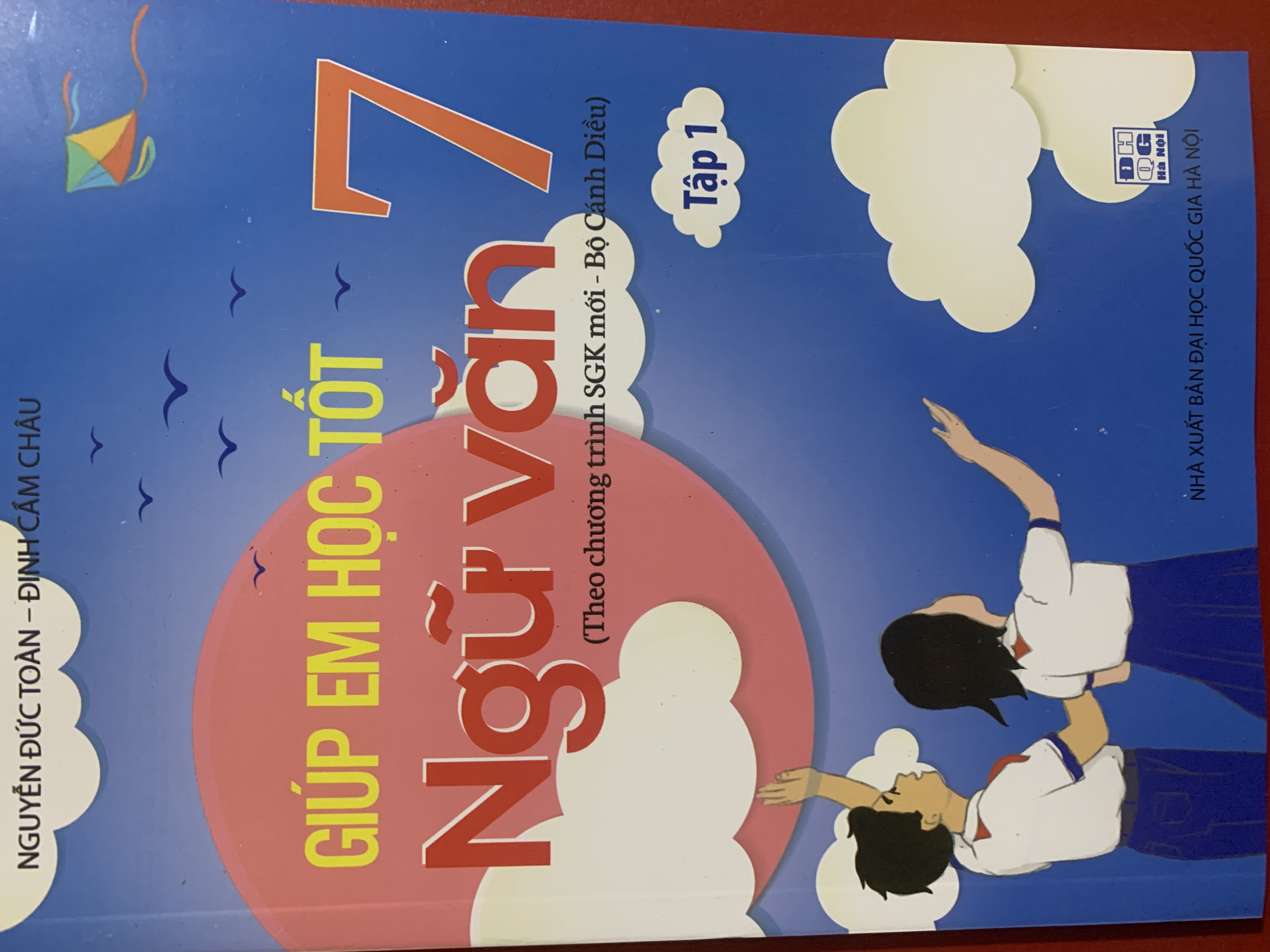 Giúp em học tốt ngữ văn 7 /1(theo bộ sách cánh diều)