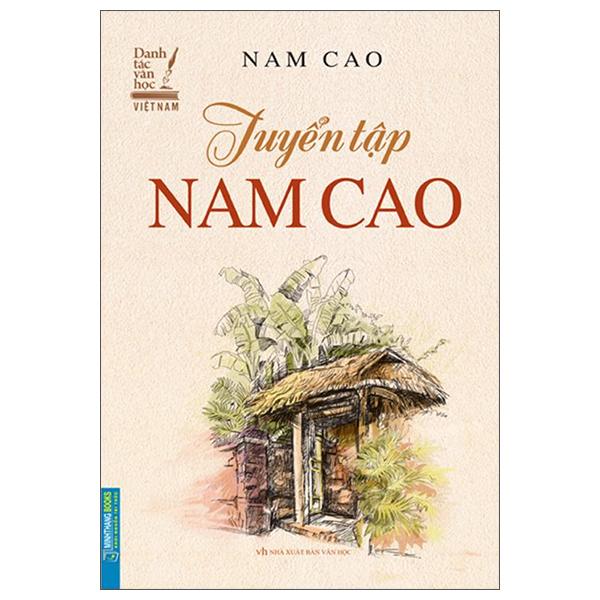 Tuyển Tập Nam Cao (Tái Bản 2022)